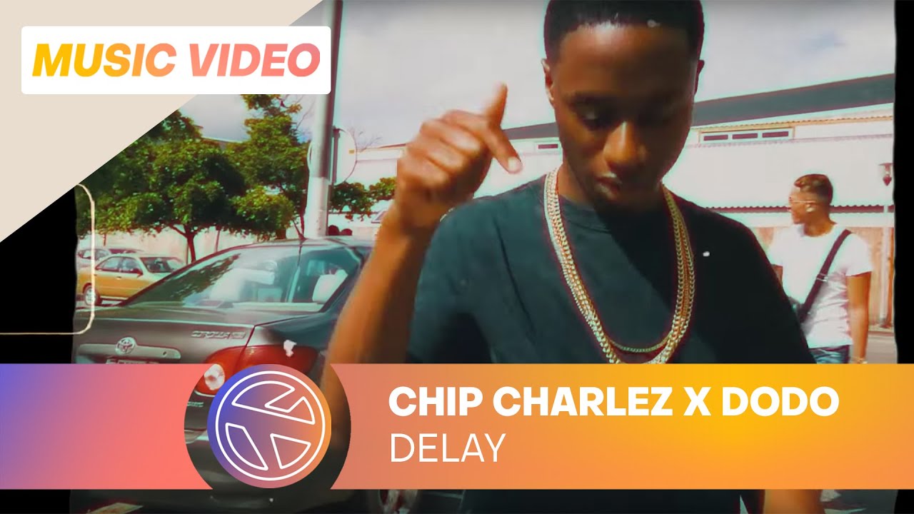 chip charlez delay ft dodo prod carmel youtube chip charlez delay ft dodo prod carmel youtube