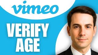 How To Verify Age On Vimeo