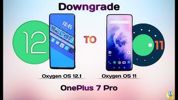 Downgrade/Rollback the Oneplus 7, 7 Pro, 7T & 7T Pro from OxygenOS 12.1 to OxygenOS 11/10