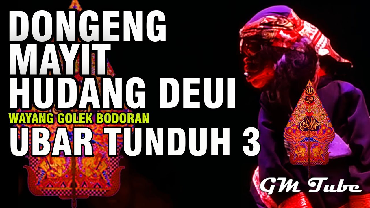 Dongeng Mayit Hudang Deui Wayang Golek Bodoran Special