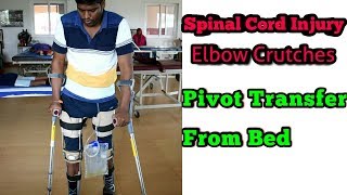 spinal cord injury Elbow crutch  pivot transfer from bed