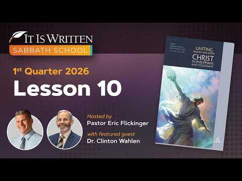Sabbath School 2026 Q1 Lesson 10: Complete in Christ