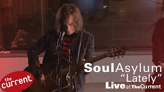 Soul Asylum – Lately (acoustic) (live for The Current)