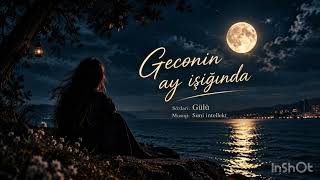 Gecənin ay işığında (Hərkəsin axtardığı tiktok music Süni intellekt) 