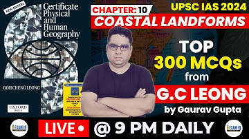Chapter 10: Coastal Landforms | MCQs | G.C Leong | UPSC IAS 2024