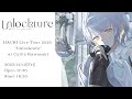【ライブ本編】HACHI Live Tour 2025 &ldquo;Unlockture&rdquo; at Culttz Kawasaki【冒頭無料パート】#HACHI_Unlockture_2025