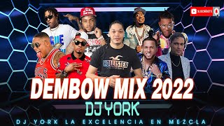 DEMBOW MIX 2022 Vol.4 LOS MAS PEGADO DJ YORK