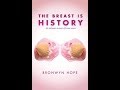 The Breast is History Book Trailer