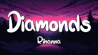 Diamonds - Rihanna (Lyrics) || Justin Bieber , Christina Perri... (MixLyrics)