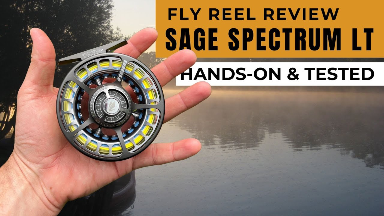 Sage Spectrum LT Fly Reel Review (Hands-On & Tested) - YouTube