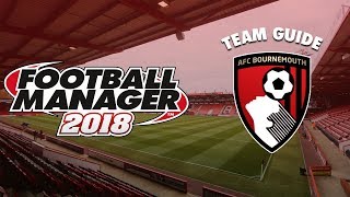 Football Manager 2018 Team Guide | Bournemouth (FM18 Transfers, Dynamics, Budget Guide) screenshot 5