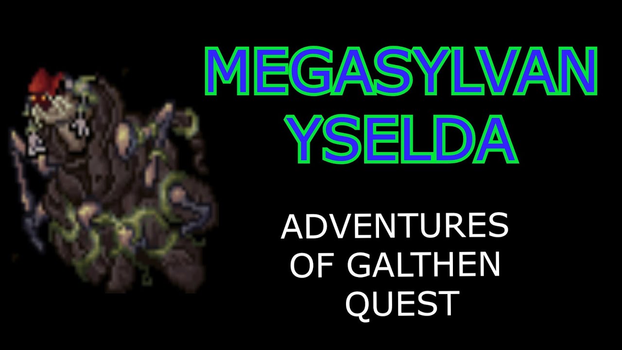 TIBIA BOSSES #10. MEGASYLVAN YSELDA, ADVENTURES OF GALTHEN QUEST. - YouTube