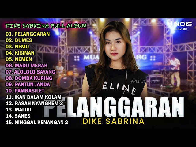 DIKE SABRINA PELANGGARAN, DUMES | FULL ALBUM TERBARU 2023 class=