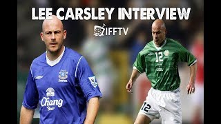 Lee Carsley | On His Ireland Career | Mick McCarthy | Everton |  Wayne Rooney & More|