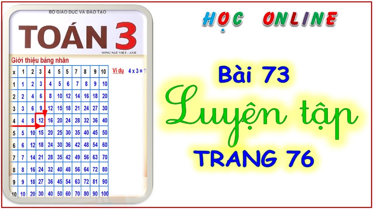 Toán 3: Bài 73 - Luyện tập - trang 76 - youtube