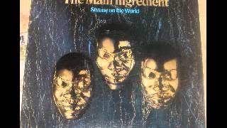 The Main Ingredient Shame on the World (Album face2) - YouTube