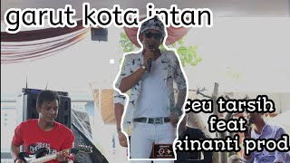 Download Lagu garut kota intan, Darso live cover Ceu tarsih feat Kinanti prod MP3