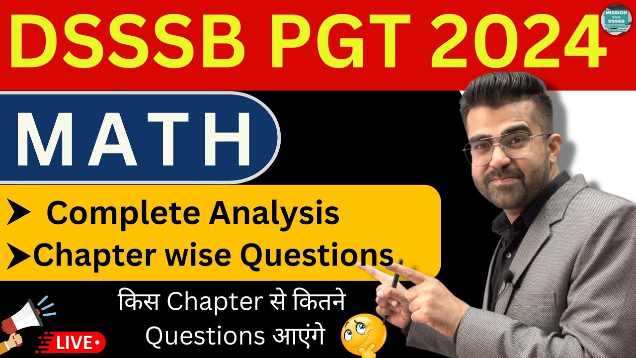 DSSSB PGT Maths 2024 Complete Analysis | Safe Scores | Syllabus | Cut