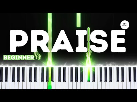 Praise (EASY PIANO SHEET) - Elevation Worship 