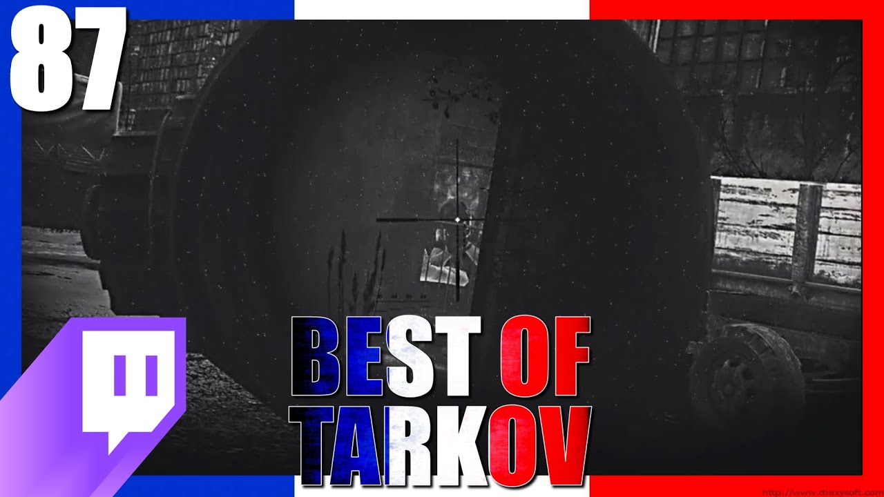 BIEN CACH LUI   87   Best Of Tarkov FR  Francophone