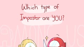 Which Type Of Impostor Are You? | Among Us Comic Dub