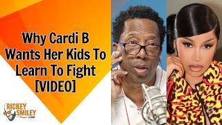 Why Cardi B Wants Her Children To Learn How To Fight