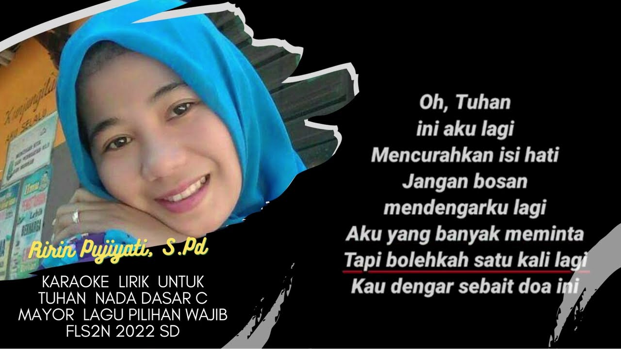 KARAOKE  LIRIK  UNTUK TUHAN  NADA DASAR C MAYOR  LAGU PILIHAN WAJIB FLS2N 2022 SD