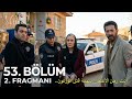 مسلسل المدينة البعيدة الحلقة 53 اعلان 2 مترجم للعربية Uzak Şehir 53 Bölüm 2 Fragmanı