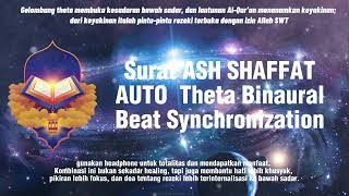 SURAT   ASH SHAFFAT with AUTO  Hz THETA Heart Healing Quran Recitation #quran #quranrecitation #fyp screenshot 1