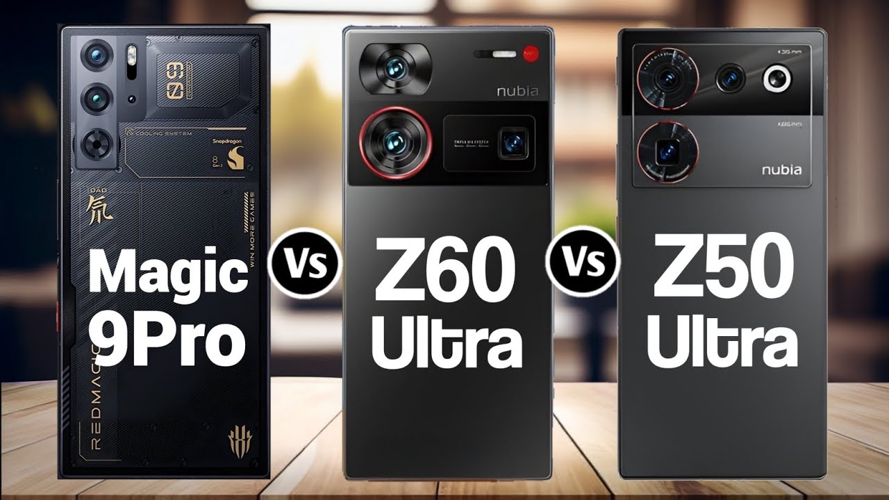 RedMagic 9 Pro Vs Nubia Z60 Ultra Vs Nubia Z50 Ultra YouTube redmagic-9-pro-vs-nubia-z60-ultra-vs-nubia-z50-ultra-youtube