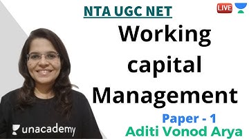 Working capital Management | Paper 1 | NTA UGC NET | Aditi Vinod Arya