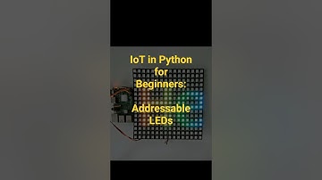 IoT in Python For Beginners - Addressable LEDs | Programming