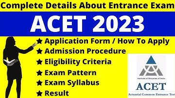ACET 2023 Full Details: Notification, Dates, Application, Syllabus, Pattern, Eligibility, Admit Card