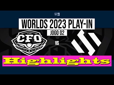 CTBC FLYING OYSTER VS TEAM BDS JOGO 02 - MD3 | Highlights |  Worlds 2023 Play-In | CFO VS BDS