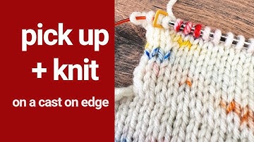 How To Pick Up And Knit On A Cast On Edge Knitting Video Tutorial