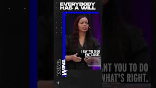 Everybody Has A Will