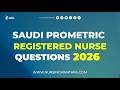 Saudi Prometric RN Questions 2026 Part 2 | Registered Nurse Exam Guide