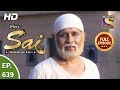 Mere Sai - Ep 639 - Full Episode - 5th March, 2020