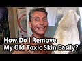 How do i remove my old toxic skin easily  tip of the day  dr robert cassar