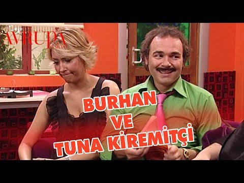 Tuna Kiremitçi'nin, Burhan ile İmtihanı - Avrupa Yakası