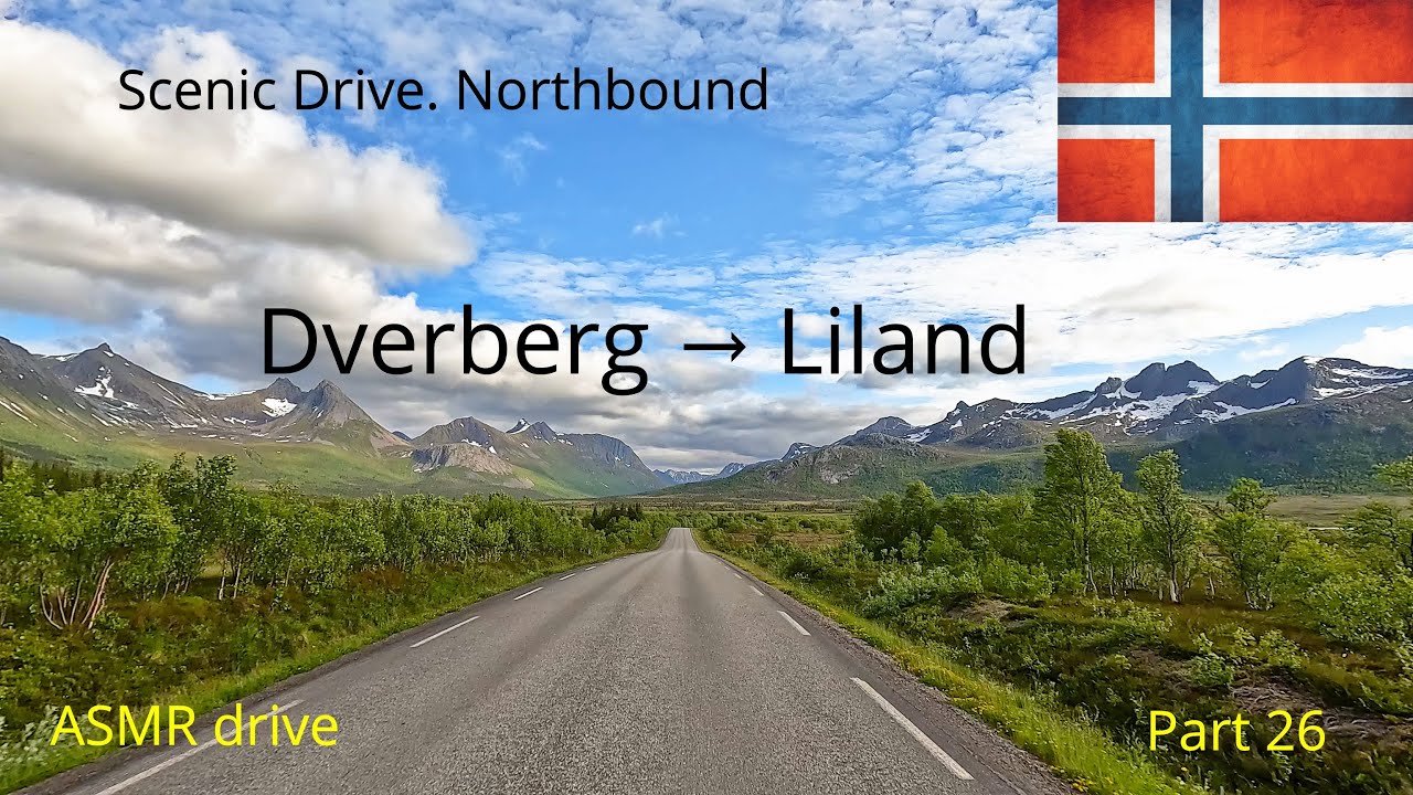 Norway trip | Scenic Drive | Northbound: Part 26  -  Dverberg to Liland.