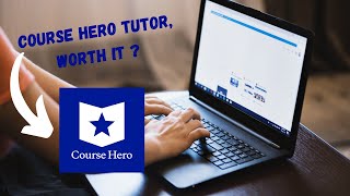 MY EXPERIENCE AS A COURSE HERO TUTOR | IS IT WORTH IT 
