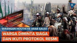 Saudi Arabia Issues Potential Danger Alert in Riyadh Following Houthi Attack