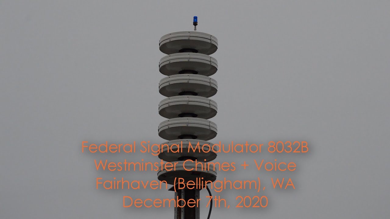 Federal Signal Modulator 8032B | Westminster Chimes + Voice | Fairhaven, WA | 2020-12-07