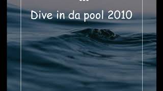 Dive in da pool 2010 (Tony Dark Eyes & Drake strong mix) Resimi