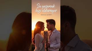 Şu Yaşamak Bizi Öldürüyor - Raya & Samir (Söz & Beste: Ertu Ömer)