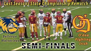 🔥🫣 WIAA 3A State HS Semi-Finals I Bellevue Wolverines vs. O’dea Fighting Irish I 2025