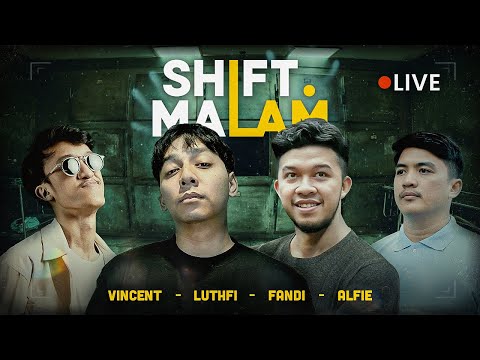 SHIFT MALAM