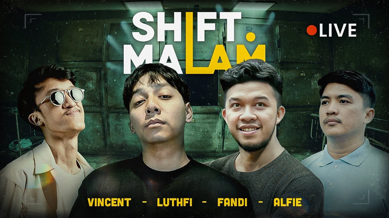 SHIFT MALAM AFTER REHAT!