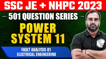 Power System | Fault Analysis 01 | Electrical Engineering | SSC JE / NHPC 2023